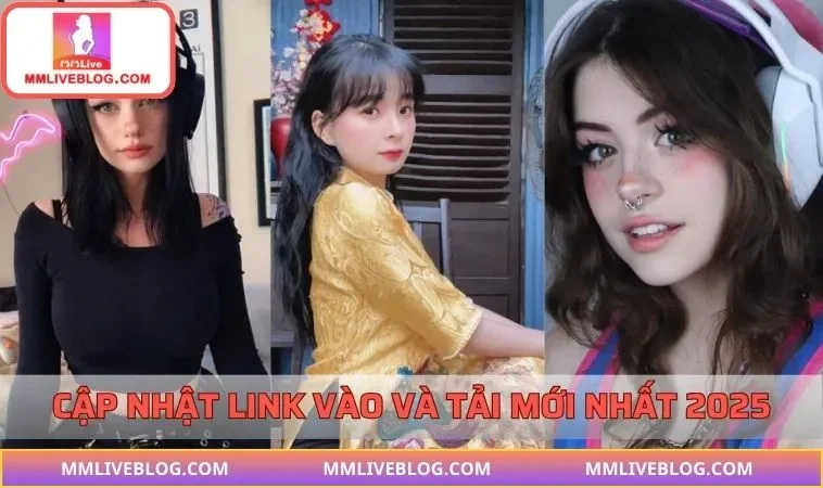 Cập nhật link vào và tải mới nhất 2025